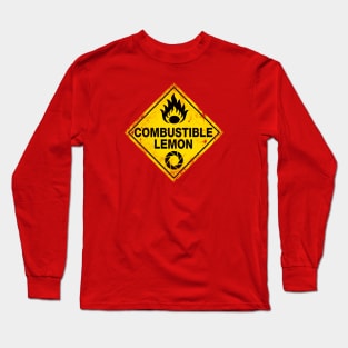 Combustible Lemon Warning Sign Long Sleeve T-Shirt